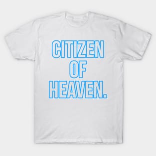 Citizen of Heaven T-Shirt